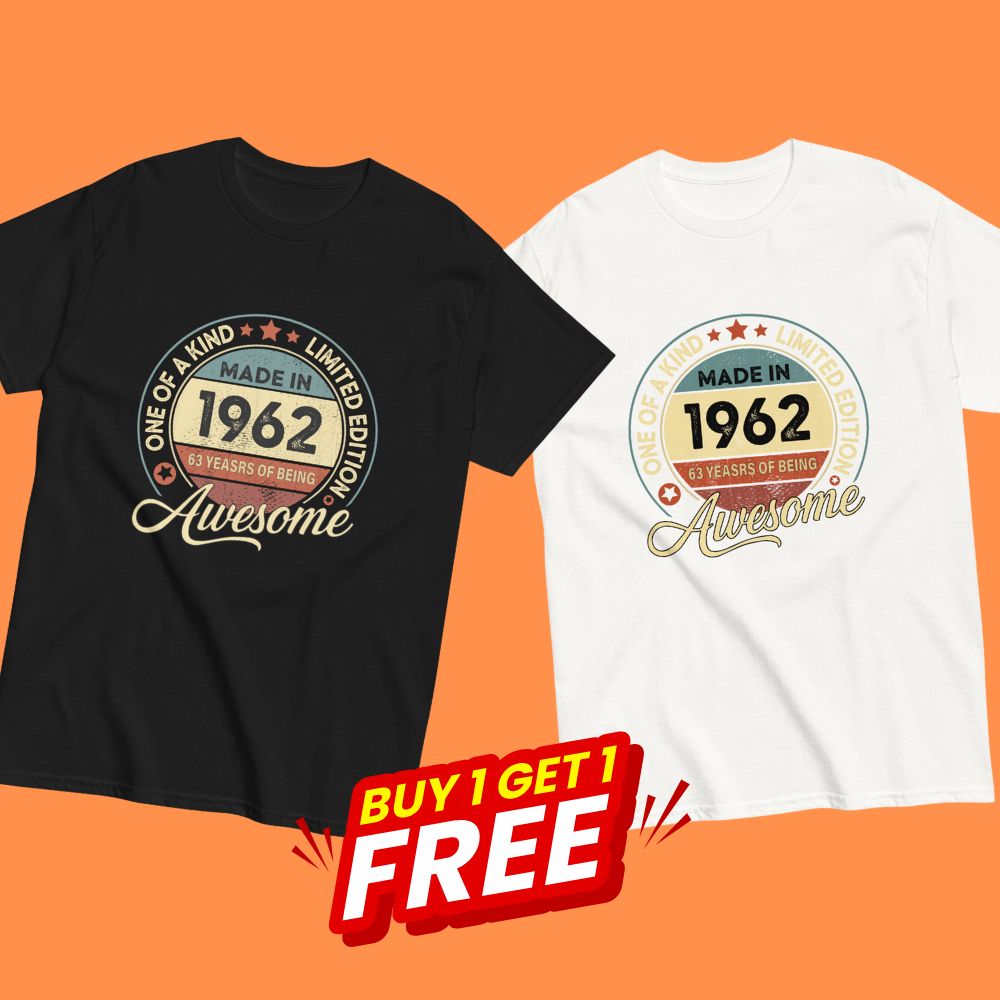 BORN IN 1962 63 YEARS BEING AWESOME PREMIUM BUY 1 GET 1 T-SHIRT