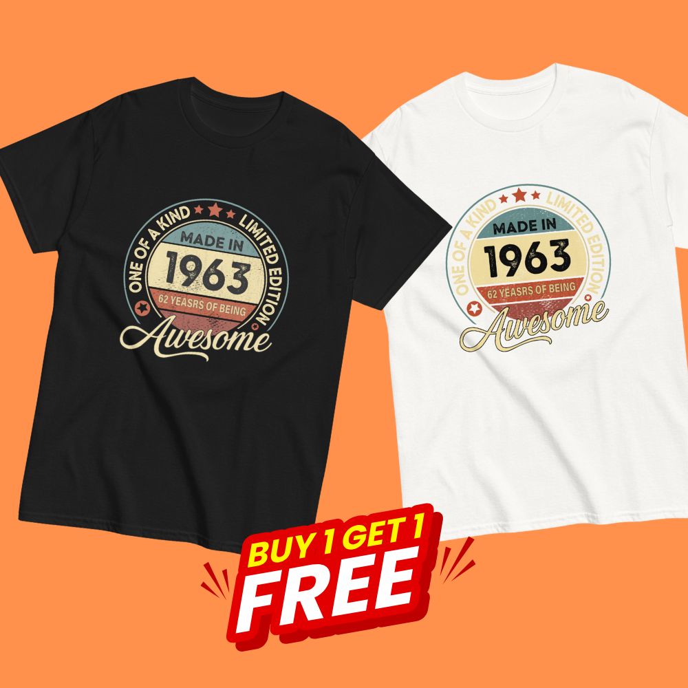BORN IN 1963 62 YEARS BEING AWESOME PREMIUM BUY 1 GET 1 T-SHIRT