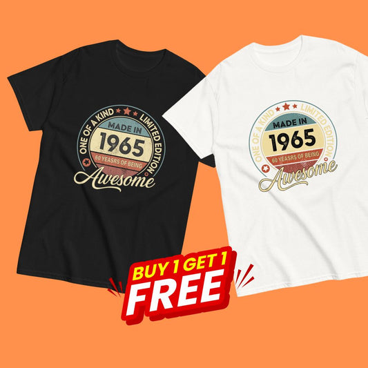 BORN IN 1965 60 YEARS BEING AWESOME PREMIUM BUY 1 GET 1 T-SHIRT
