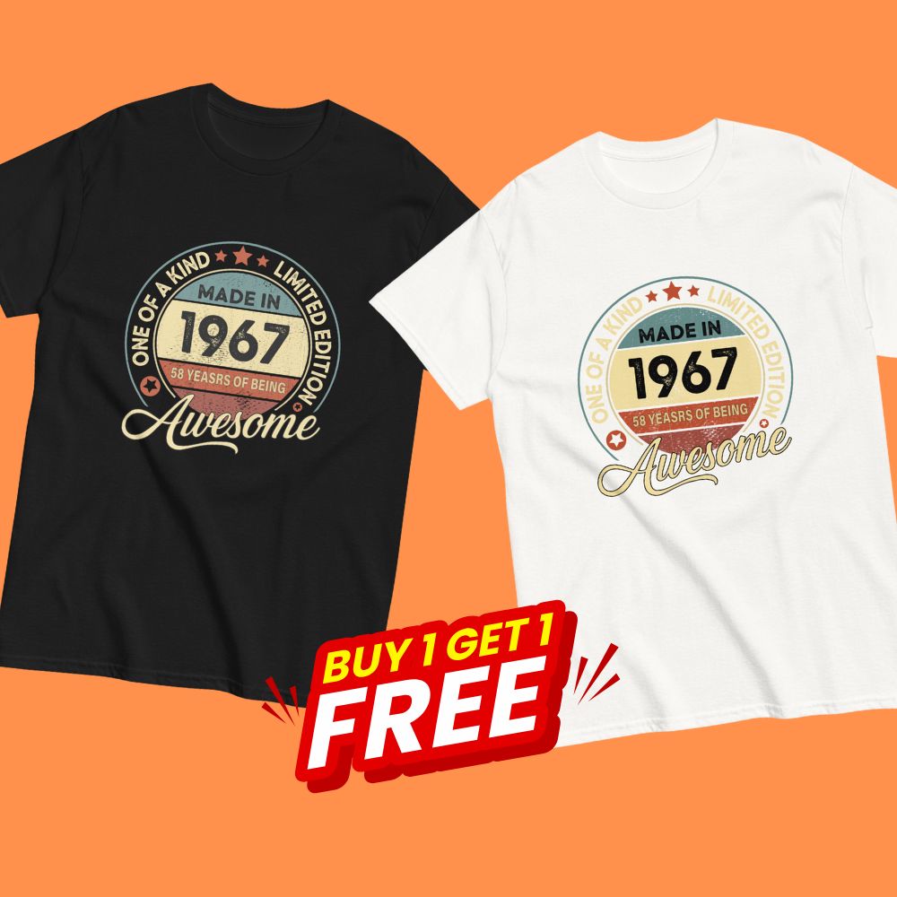 BORN IN 1967 58 YEARS BEING AWESOME PREMIUM BUY 1 GET 1 T-SHIRT