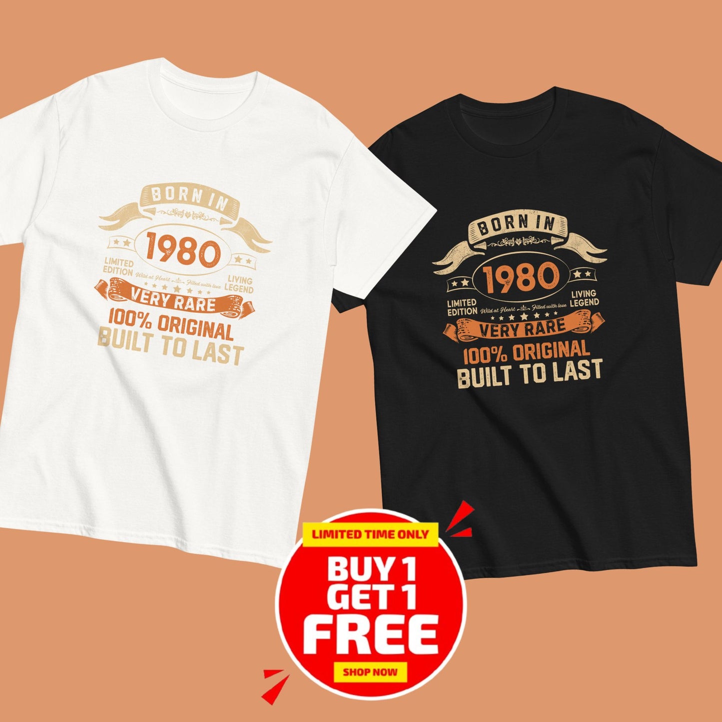 BORN IN 1980 LIMITED EDITION PREMIUM QUALITY T-SHIRT Buy 1 Get 1 Free