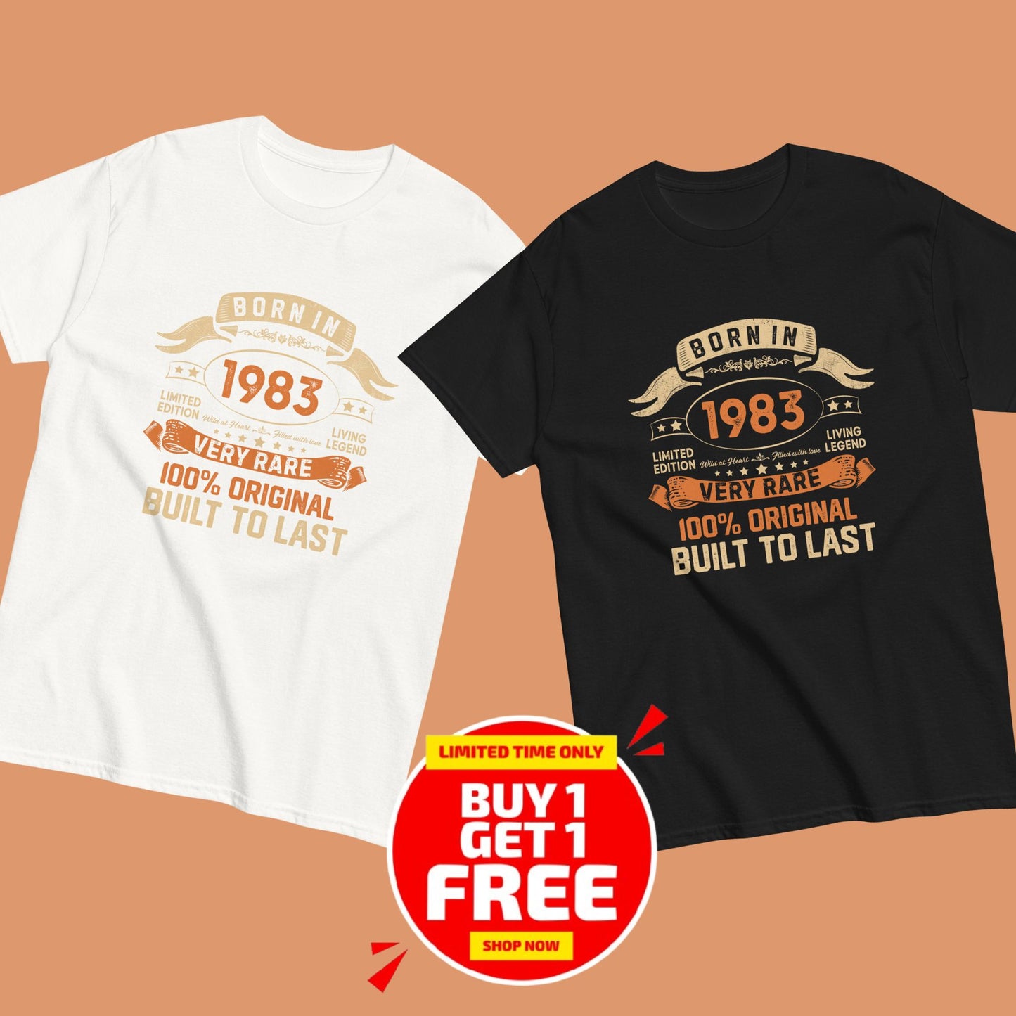 BORN IN 1983 LIMITED EDITION PREMIUM QUALITY T-SHIRT Buy 1 Get 1 Free