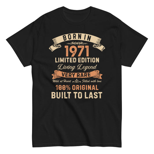 Born In 1971 53 Years Limited Edition Birthday T-shirt