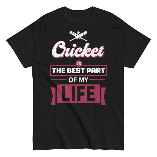 Cricket Is The Best Part Of My Life | Awesome Cricket T-shirt